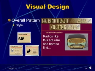 Visual Design Overall Pattern Style Radios like this are rare and hard to find… 