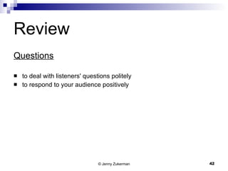 Review Questions to deal with listeners' questions politely to respond to your audience positively 