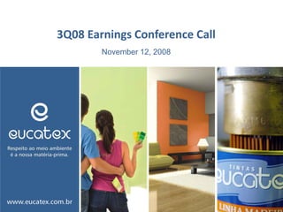 3Q08 Earnings Conference Call
November 12, 2008
 
