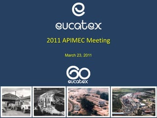 2011 APIMEC Meeting
March 23, 2011
 