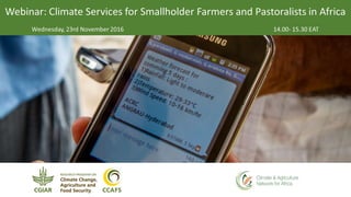 Jim Hansen, CCAFS Flagship 2 Leader, IRI
Webinar: Climate Services for Smallholder Farmers and Pastoralists in Africa
23 N...