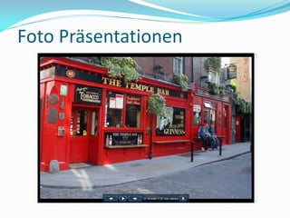 Foto Präsentationen
 