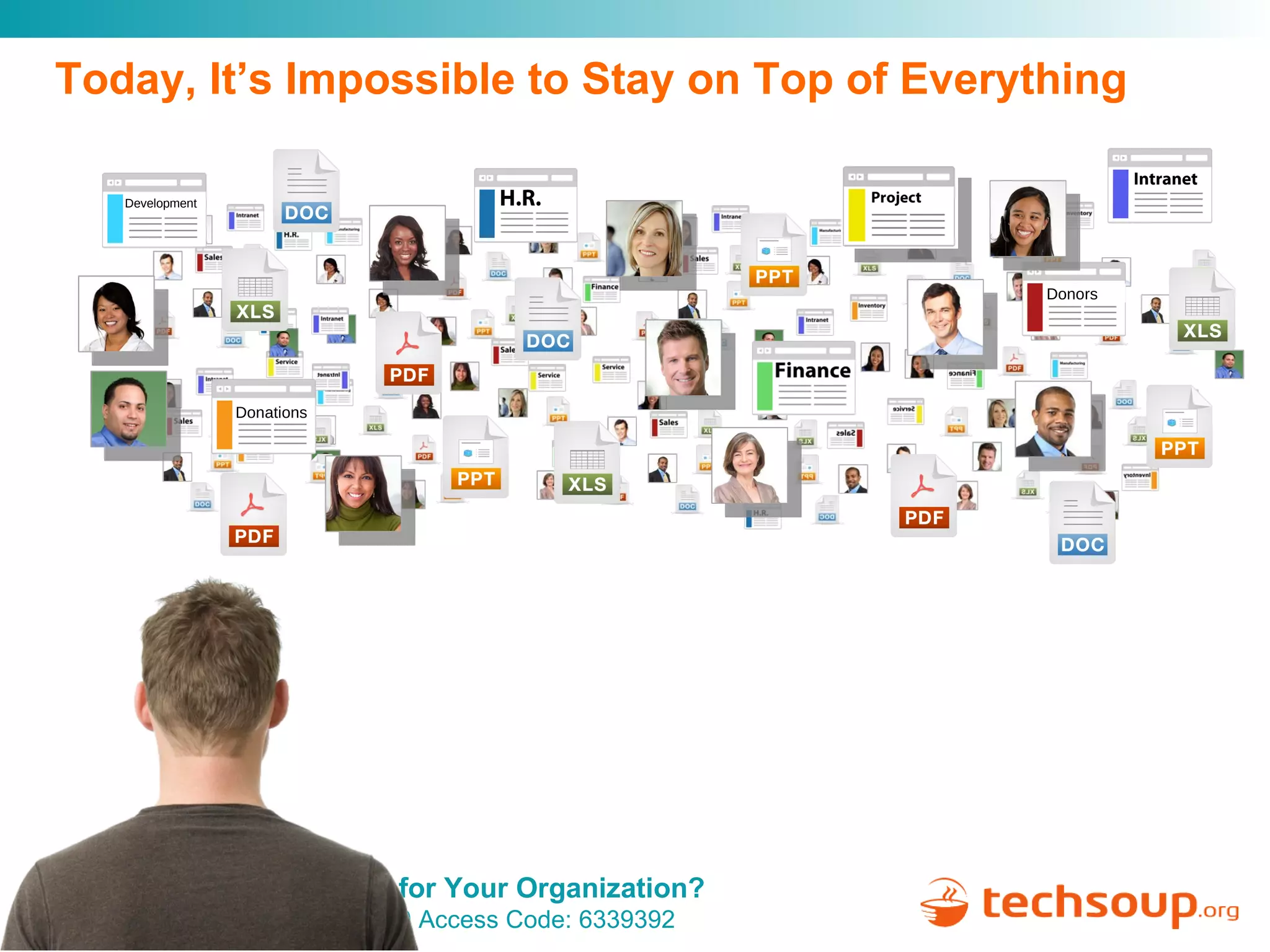 Today, It’s Impossible to Stay on Top of Everything Development Donations Donors 