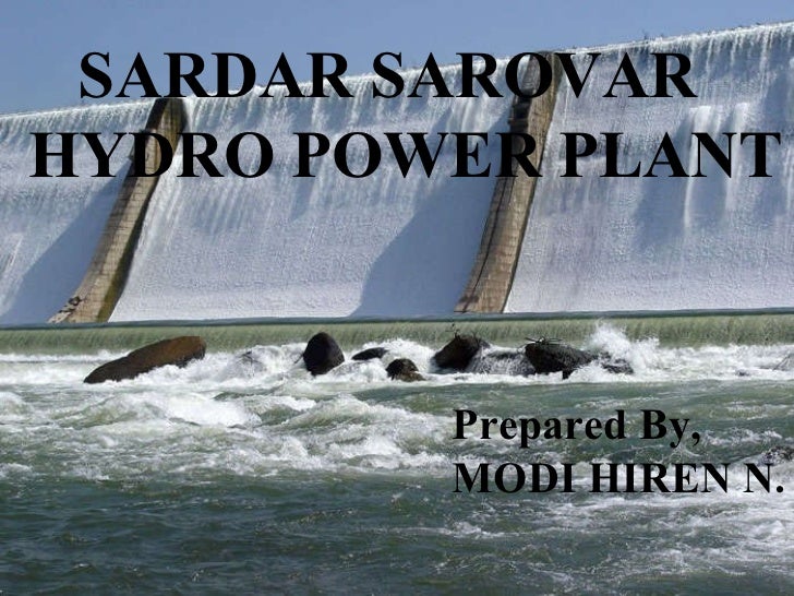 presentation sardar sarovar hydro power plant presentation sardar sarovar hydro power