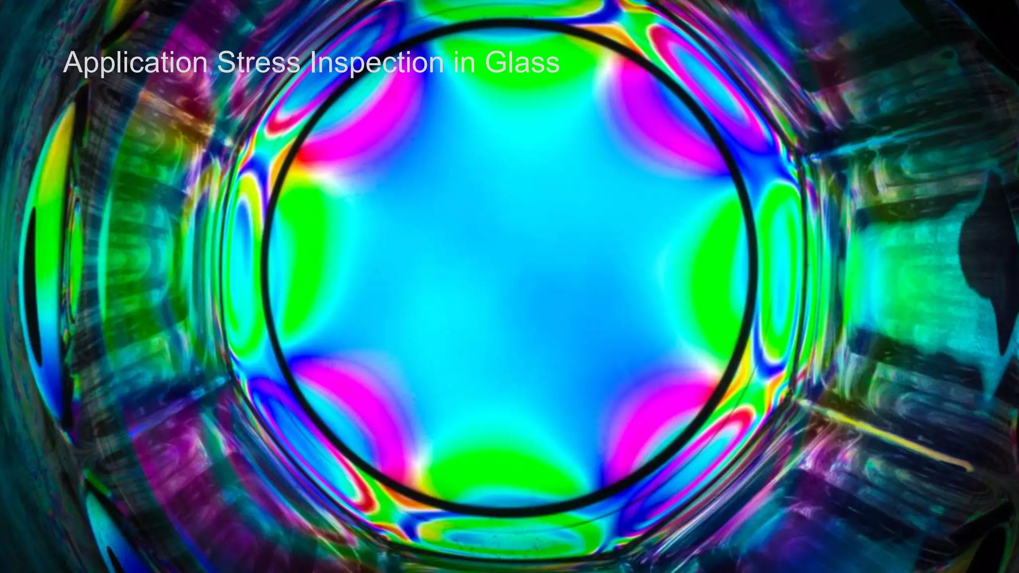 11www.esi-group.com
Copyright © Fraunhofer IIS
Application Stress Inspection in Glass
 