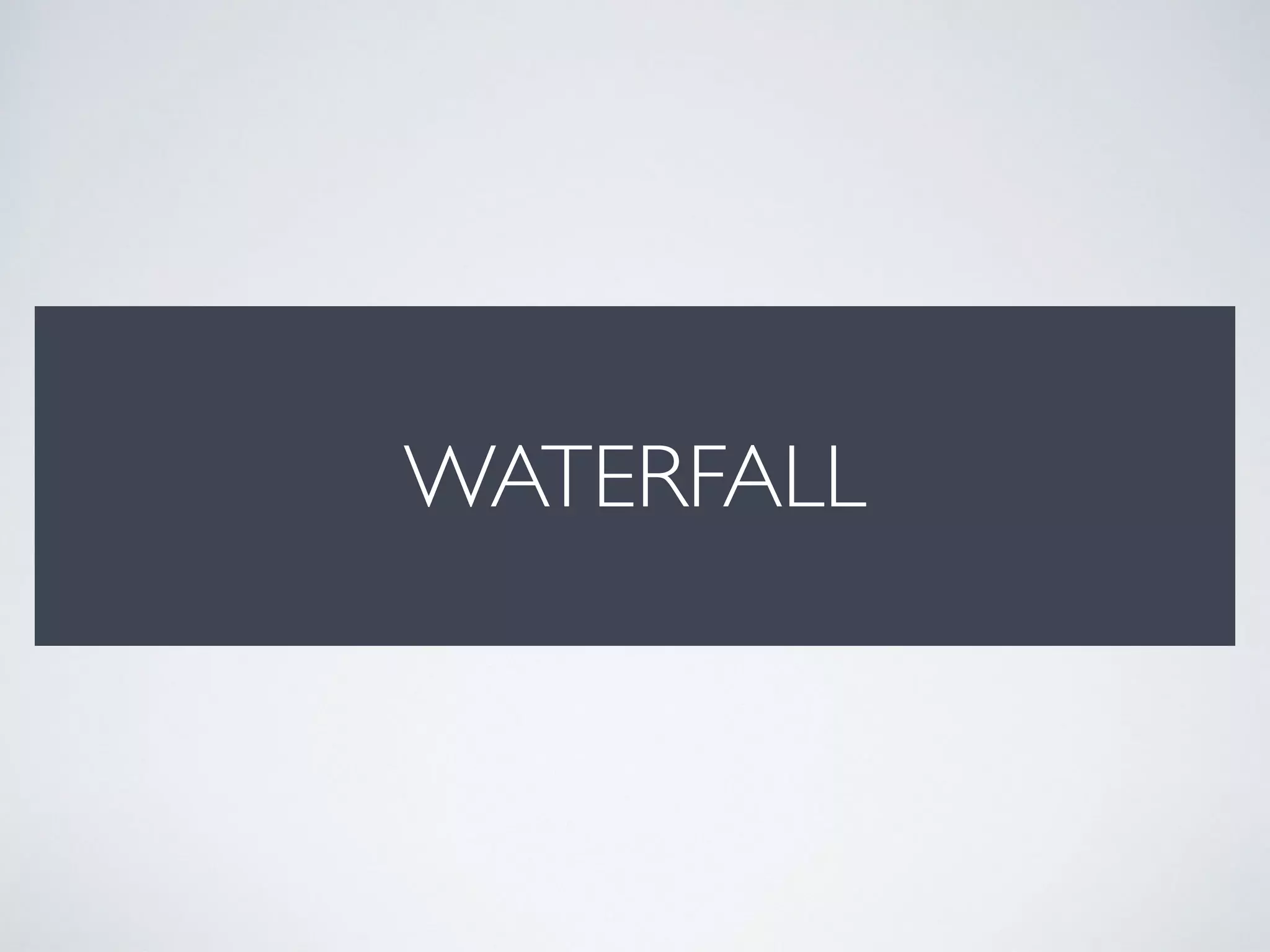 HAVE A DECENT PROCESS
WHEN CREATING A PRODUCT
What’s the main goal?
 