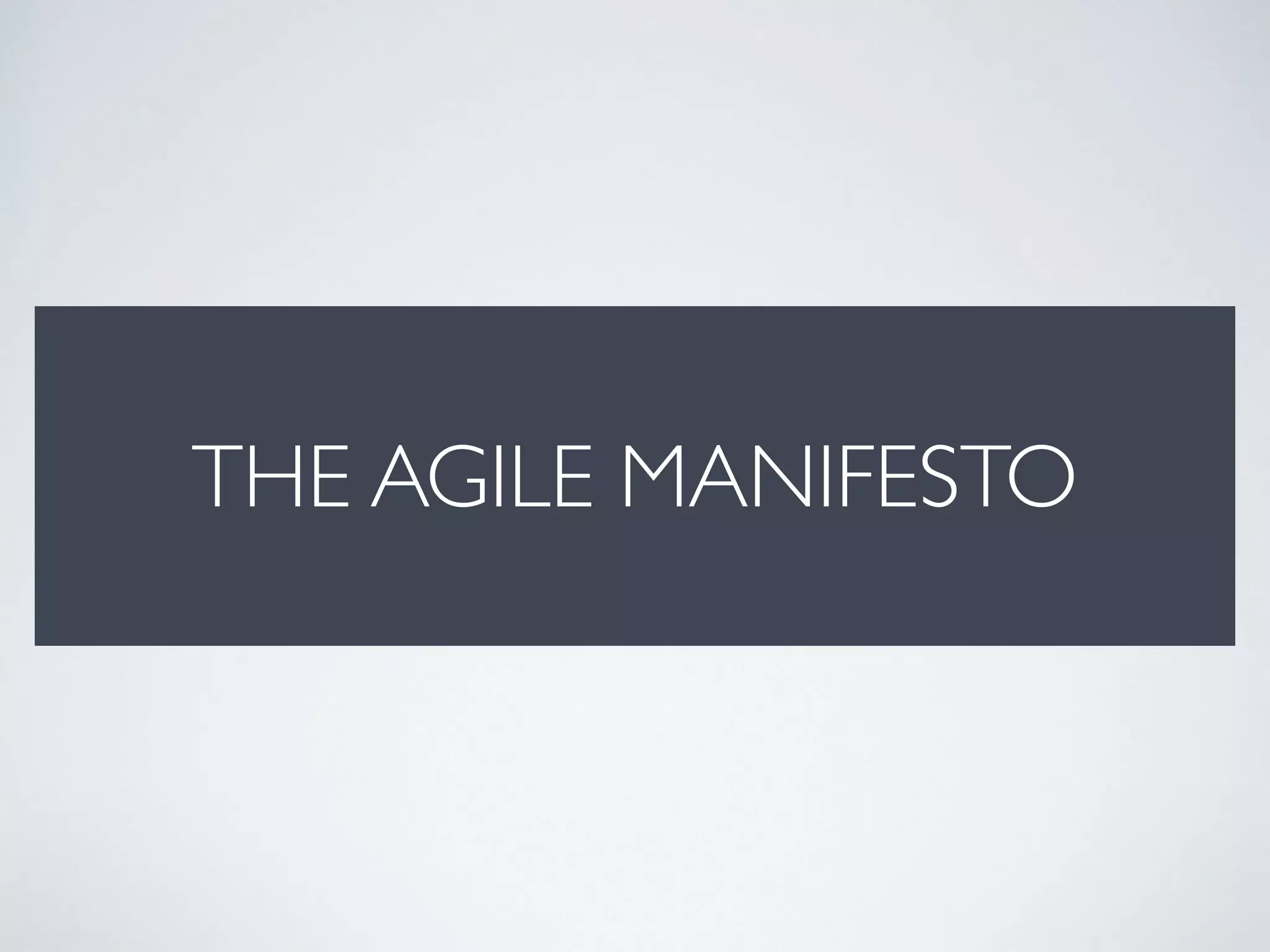 QUALITY
Scope
BudgetTime
Quality
If budget, time and scope are ﬁxed, 
quality will vary.
 