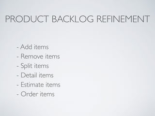 TASK
Each user story can be separated  
into (technical) tasks.
As a plan to accomplish the work.
AS A …
I WANTTO …
SOTHAT …
Set up the database
Create API call
…
 