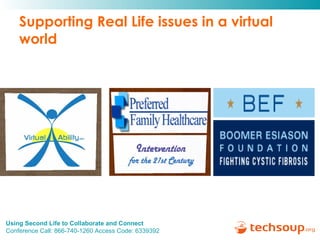 Supporting Real Life issues in a virtual world 