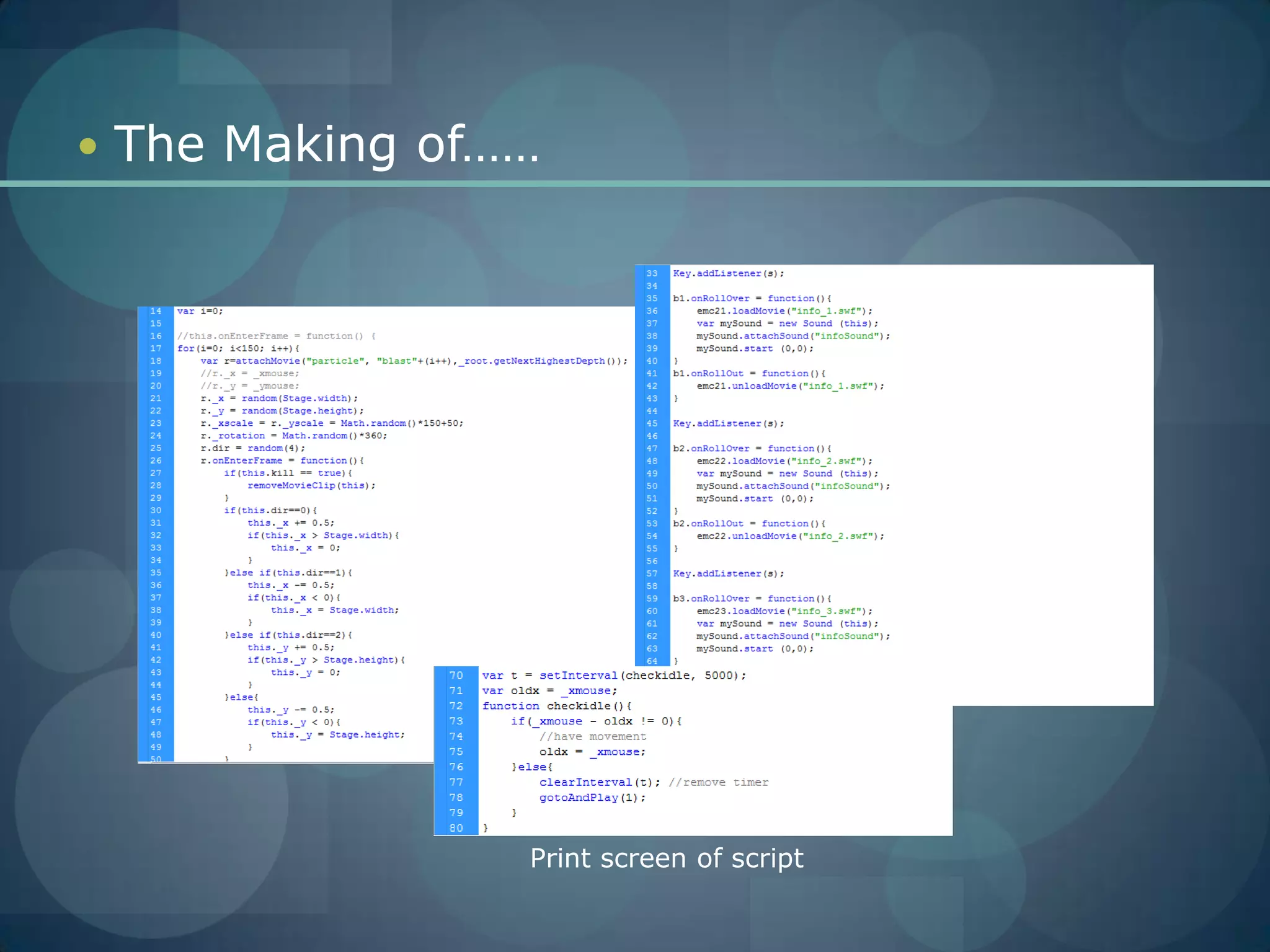 The Making of……Print screen of script
