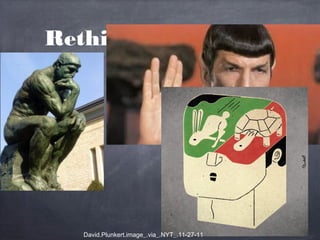 Rethink Rationality 
David.Plunkert.image_.via_.NYT_.11-27-11 
 