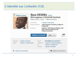 L’identité sur Linkedin (1/2)




                                8
 