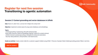 29
Register for next live session
Transitioning to agentic automation
 