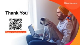 48
Thank You
Register for each session here
 