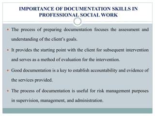 Importance Of Documentation Skills In Social Work | PPTX