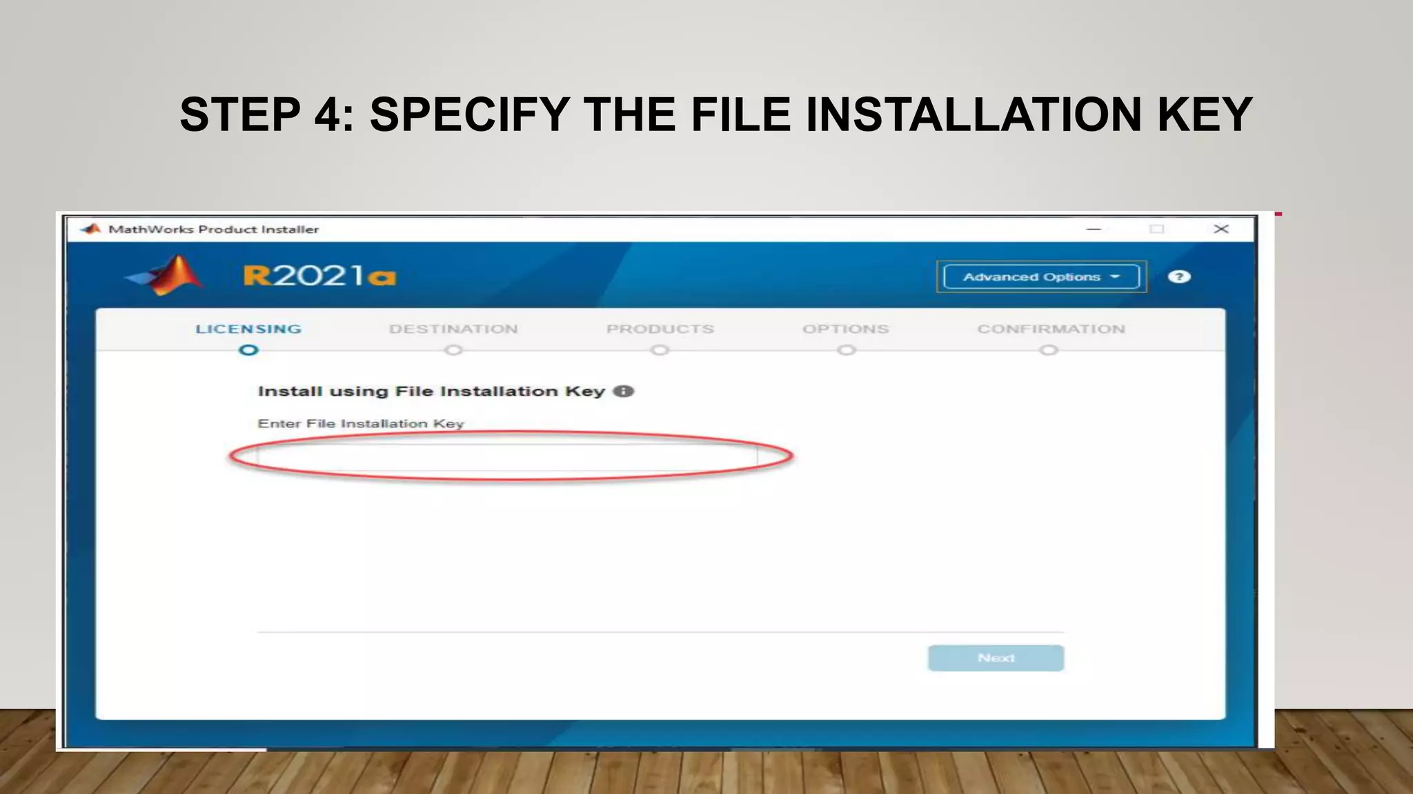STEP 4: SPECIFY THE FILE INSTALLATION KEY 