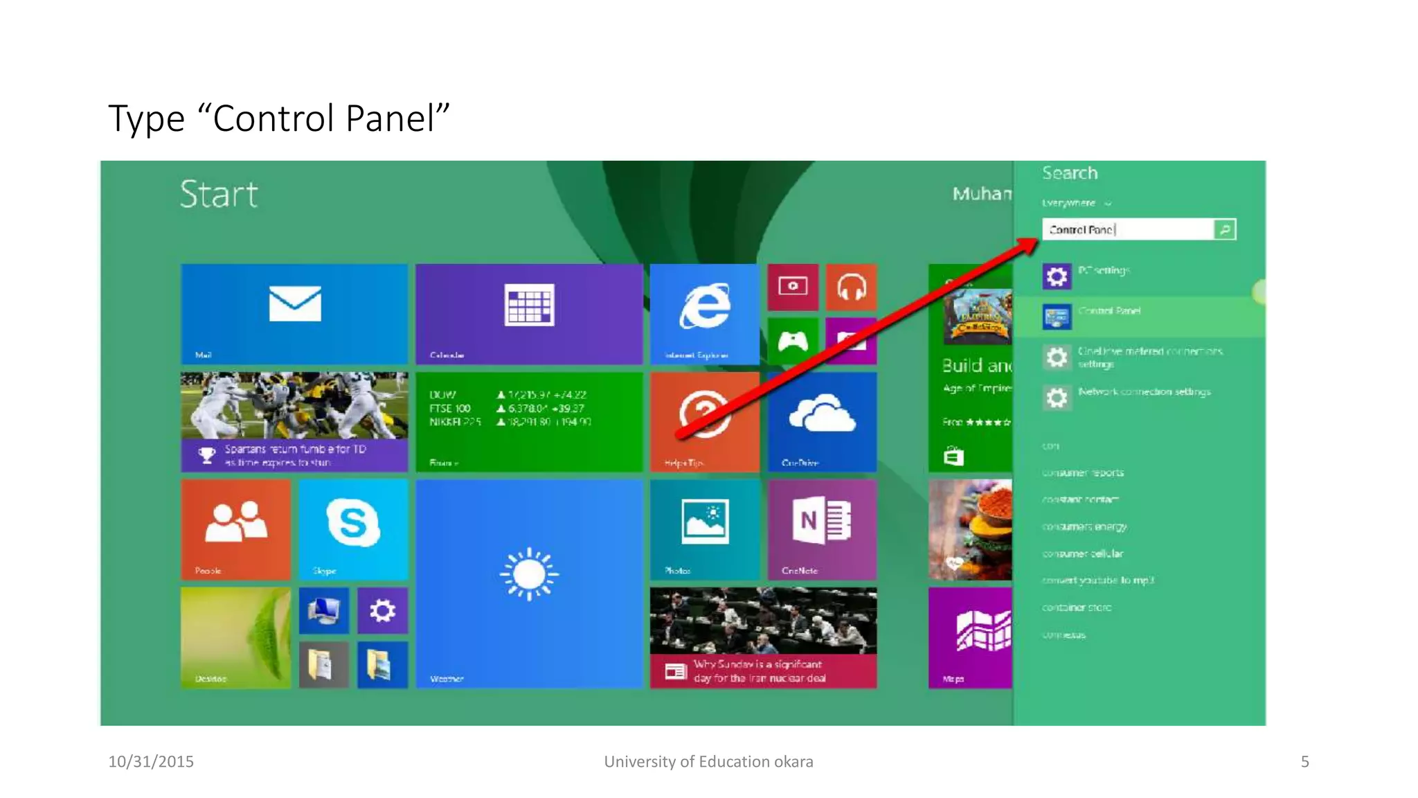 Type “Control Panel”
10/31/2015 University of Education okara 5
 
