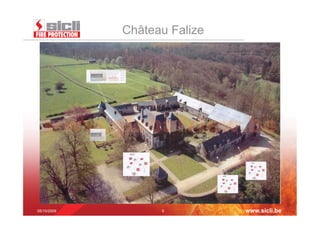 Château Falize




05/10/2009         9          www.sicli.be
 