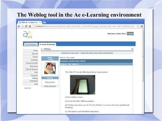 The Weblog tool in the Ae e-Learning environment
 