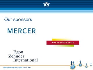 Global Aviation Human Capital Summit 2011
Our sponsors
 