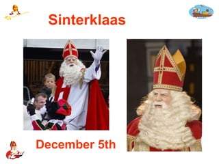 Sinterklaas December 5th 