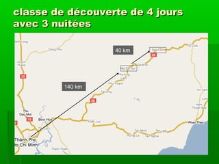 classe de découverte de 4 jours
avec 3 nuitées
40 km

140 km

 