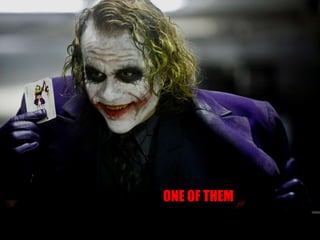 DON’T BE LIKE  ONE OF THEM 