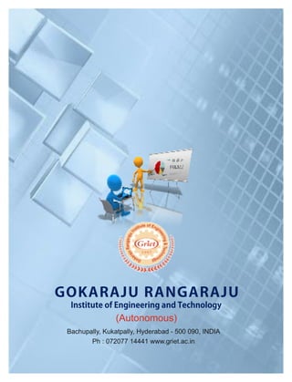 GOKARAJU RANGARAJU
Institute of Engineering and Technology
(Autonomous)
 