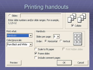 Printing handouts
 