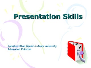 Presentation Skills ,[object Object],[object Object]