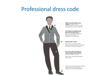 Professional dress code
 