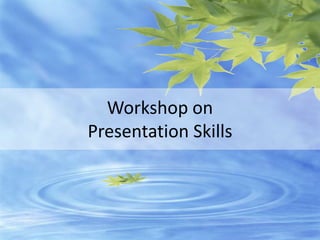 www.edventures1.com | training@edventures1.com | +91-9787-55-55-44
Workshop on
Presentation Skills
 