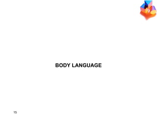 BODY LANGUAGE 