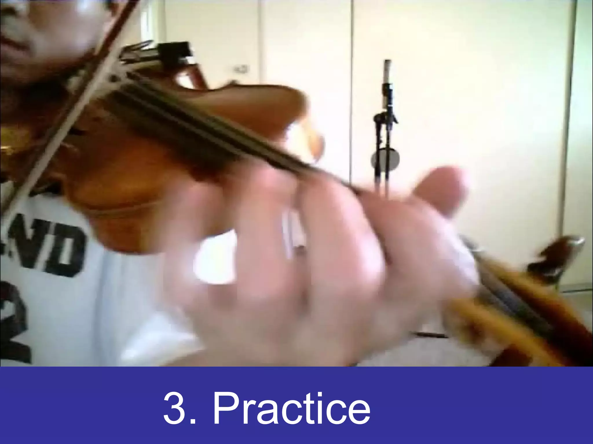 3. Practice
 