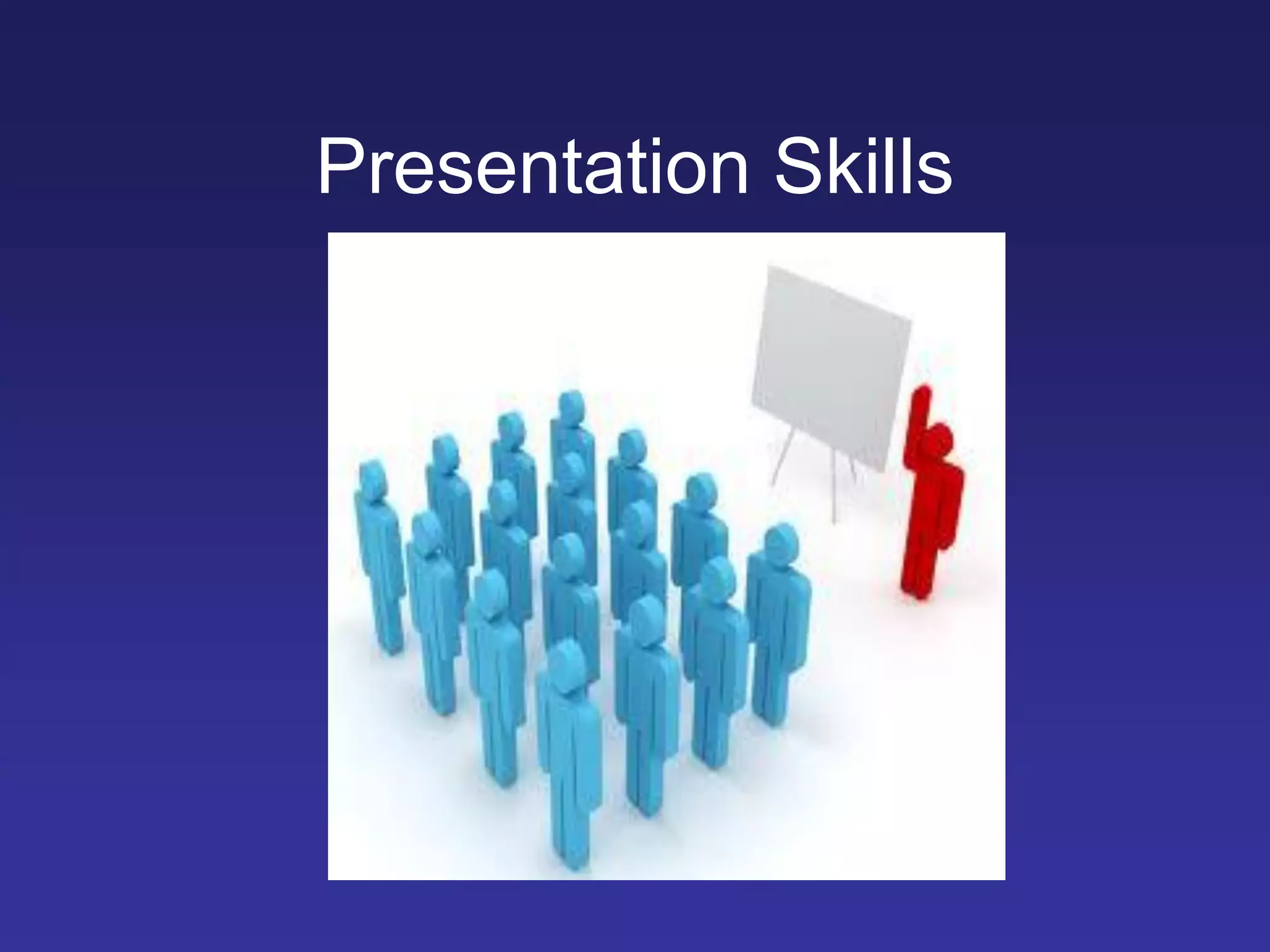 Presentation Skills
 