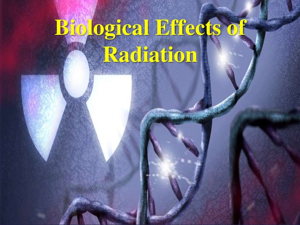 biological effects of radiation