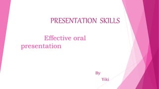 PRESENTATION SKILLS - Oral Presentation | PPT