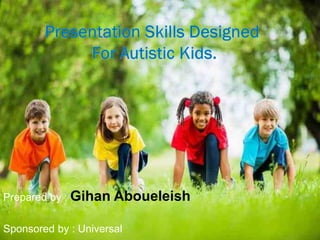 Presentation skills designed for autistic kids teacher | PDF
