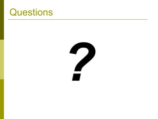 Questions ? 