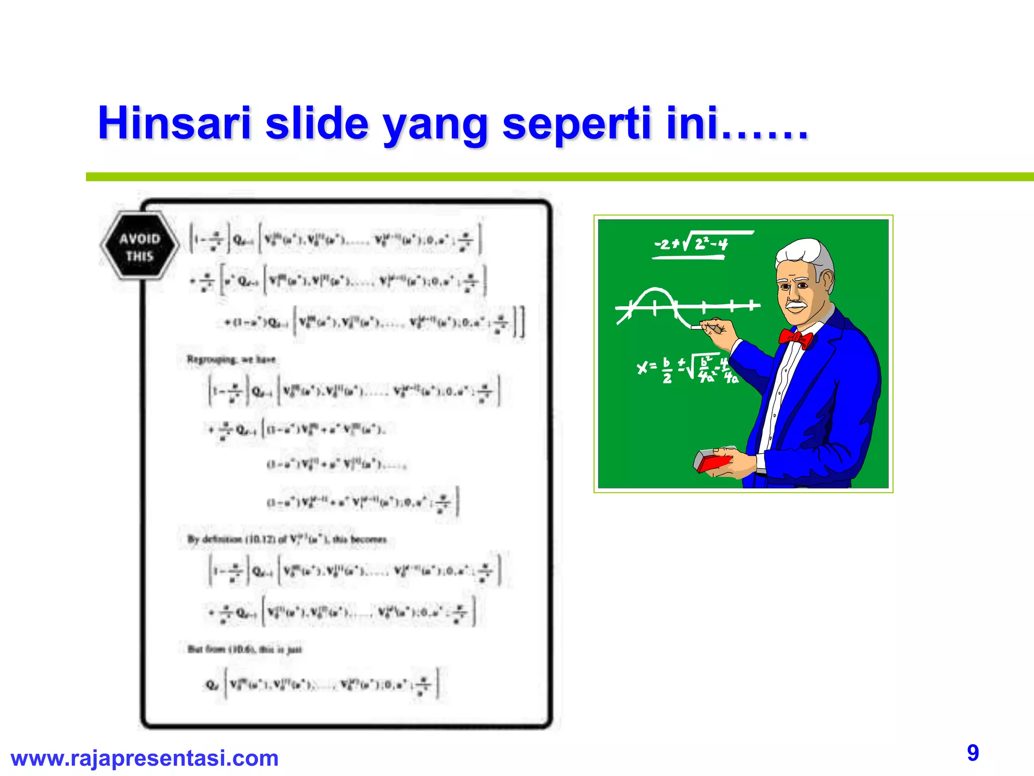 9www.rajapresentasi.com
Hinsari slide yang seperti ini……
 