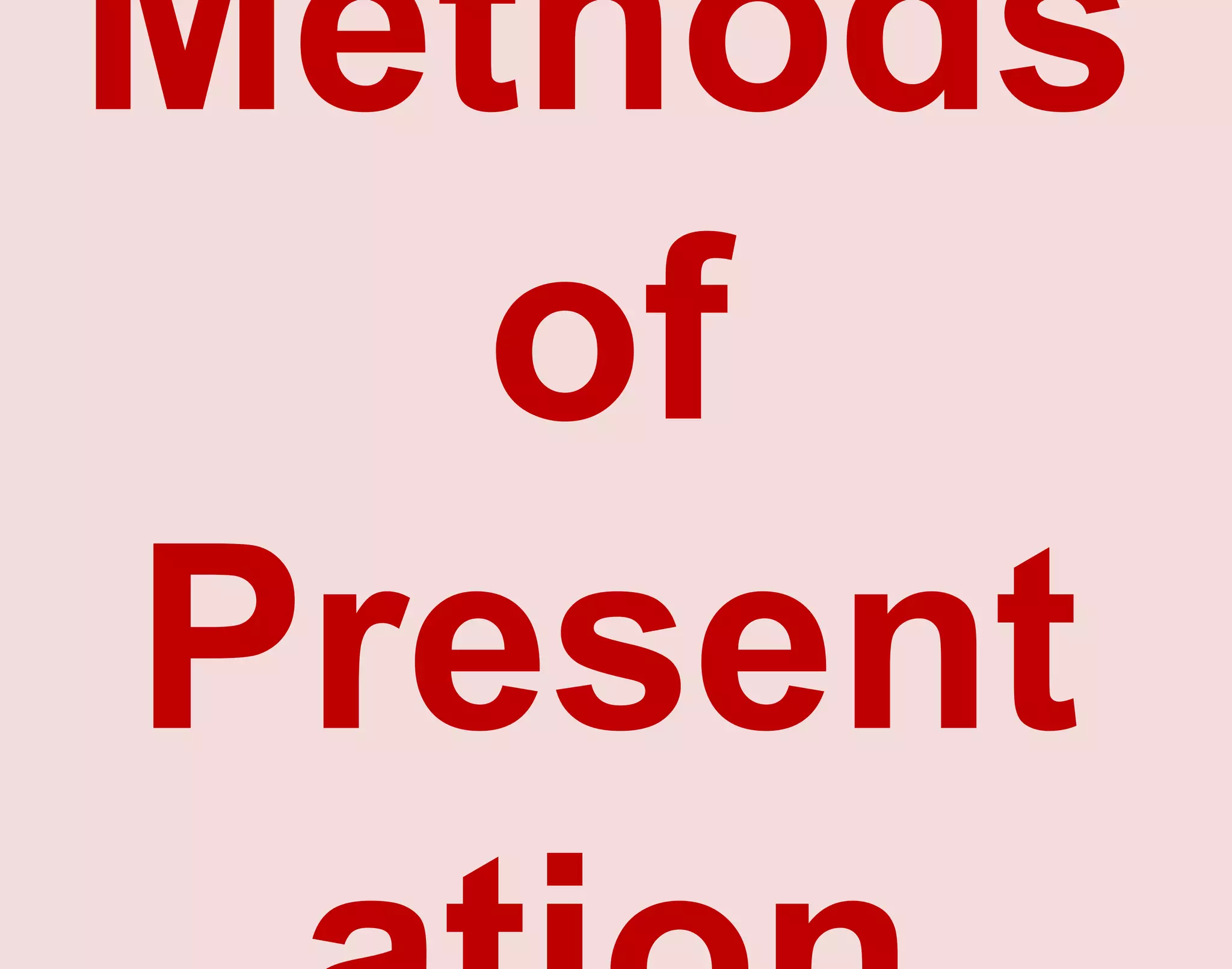 Methods
of
Present
 