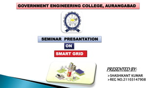 Smart grit ppt for btech final year seminar | PPTX