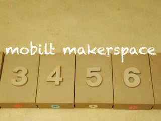 mobilt makerspace
 