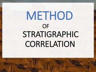 STRATIGRAPHIC CORRELATION | PPTX
