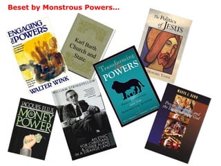 Beset by Monstrous Powers… Karl Barth  Church and State 