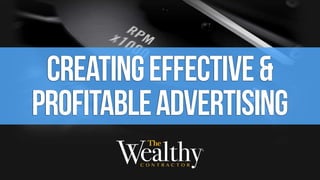 creatingeffective&
profitableadvertising
 