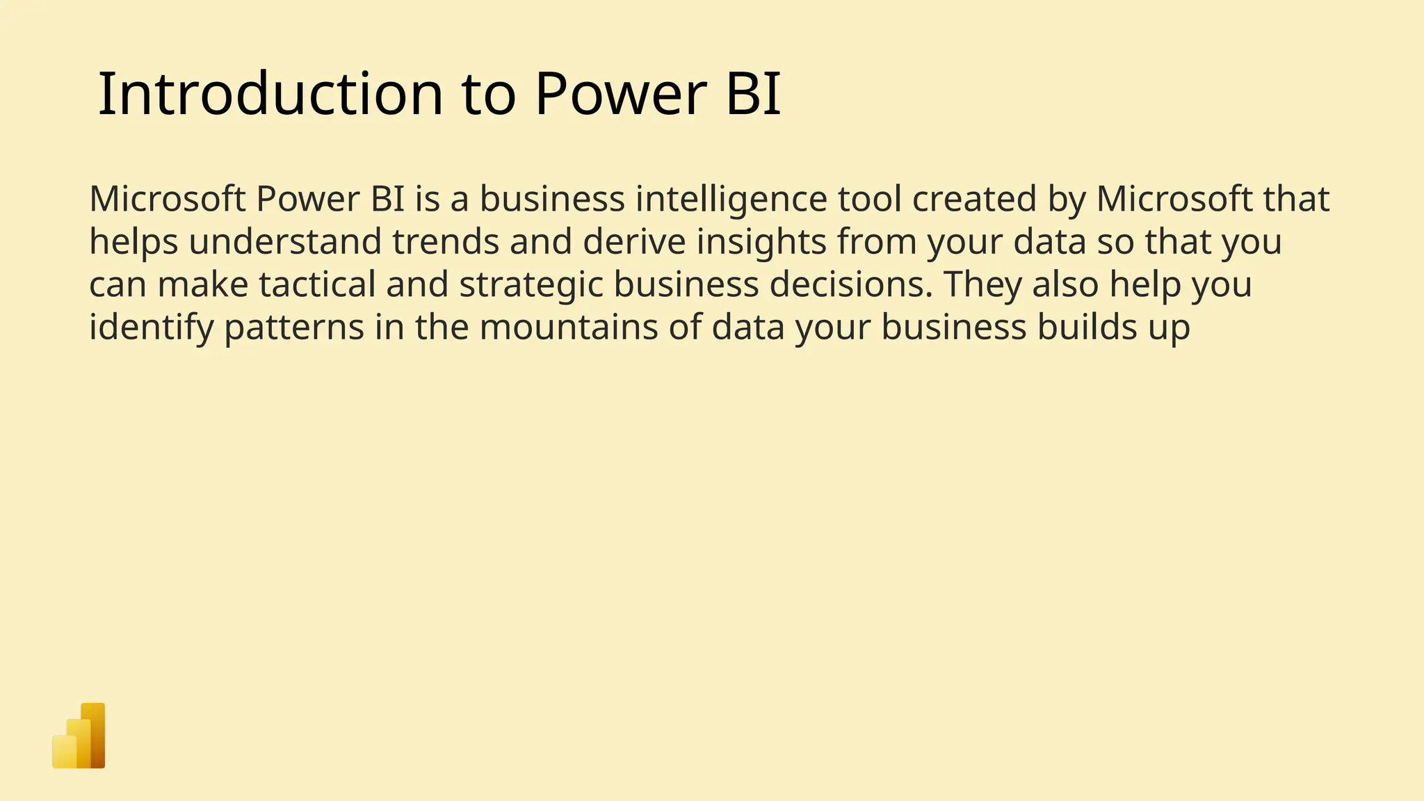 Introduction to Power BI Microsoft Power BI is a business intelligence tool created by Microsoft that helps understand trends and derive insights from your data so that you can make tactical and strategic business decisions. They also help you identify patterns in the mountains of data your business builds up 