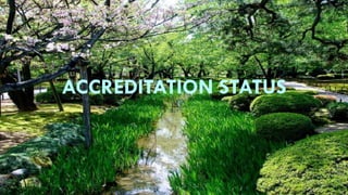 ACCREDITATION STATUS
 