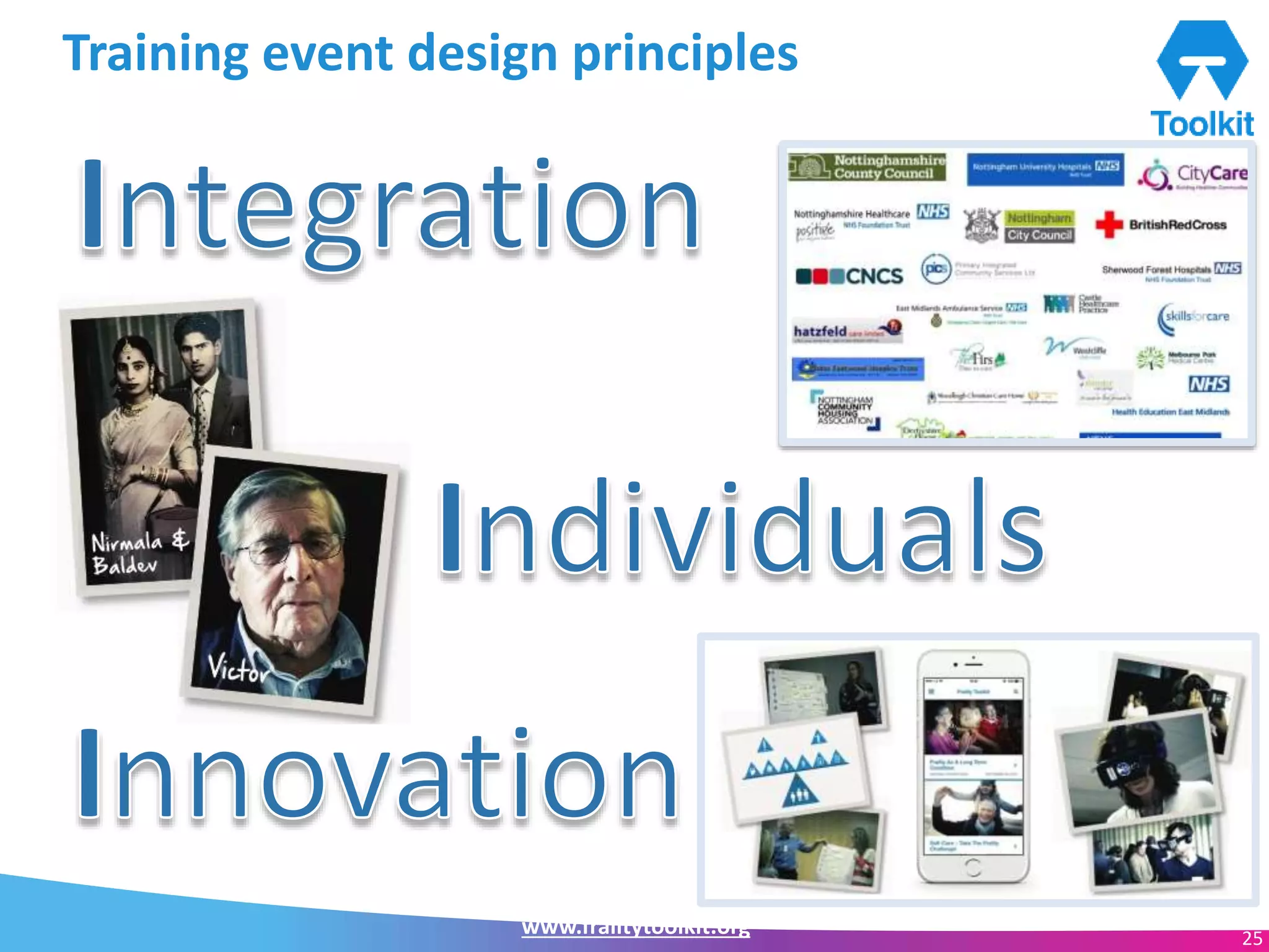 www.frailtytoolkit.org 25
Training event design principles
 