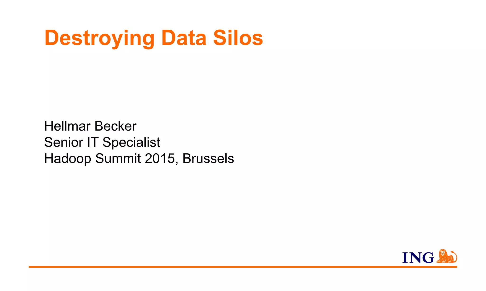 Destroying Data Silos
Hellmar Becker
Senior IT Specialist
Hadoop Summit 2015, Brussels
 